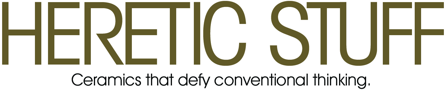 Heretic Stuff Website has ceramics. Non-conventional thinking